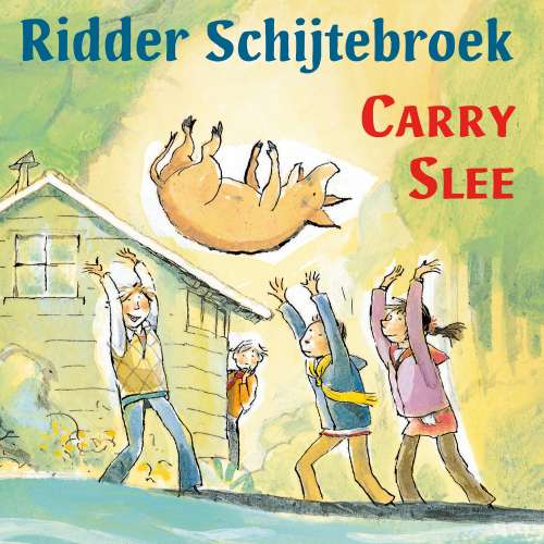 Cover von Carry Slee - Ridder Schijtebroek