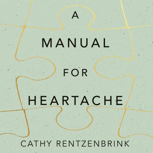 Cover von Cathy Rentzenbrink - A Manual for Heartache