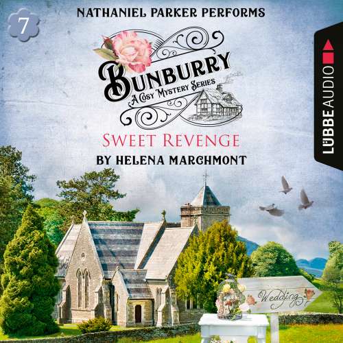 Cover von Helena Marchmont - A Cosy Mystery Series - Episode 7 - Bunburry - Sweet Revenge