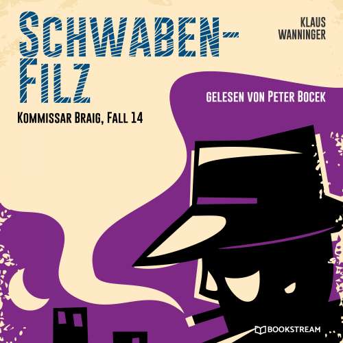 Cover von Klaus Wanninger - Kommissar Braig - Fall 14 - Schwaben-Filz