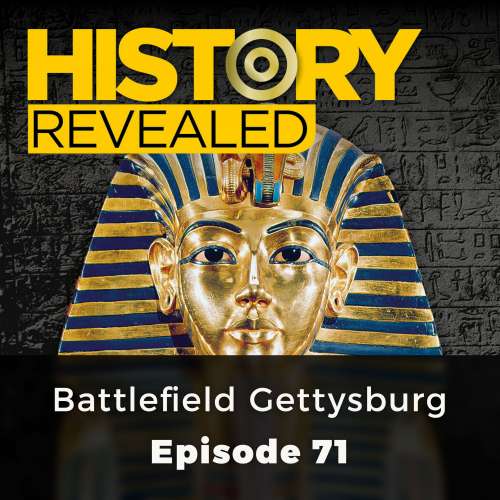 Cover von HR Editors - History Revealed - Episode 71 - Battlefield Gettysburg