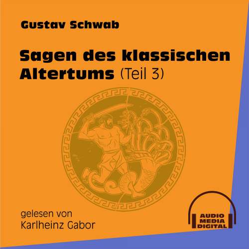 Cover von Gustav Schwab - Sagen des klassischen Altertums - Teil 3