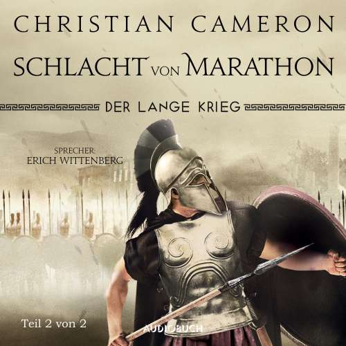 Cover von Christian Cameron - Die Perserkriege - Band 2 - Der lange Krieg - Schlacht von Marathon, Teil 2 von 2