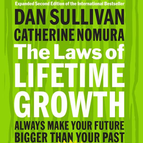 Cover von Dan Sullivan - The Laws of Lifetime Growth - Always Make Your Future Bigger Than Your Past