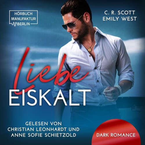 Cover von C. R. Scott - Liebe Eiskalt