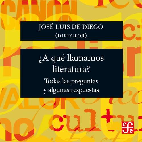 Cover von José Luis De Diego - ¿A qué llamamos literatura? - Todas las preguntas y algunas respuestas