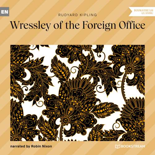 Cover von Rudyard Kipling - Wressley of the Foreign Office