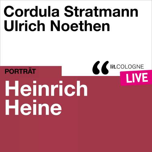 Cover von Heinrich Heine - Heinrich Heine - lit.COLOGNE live