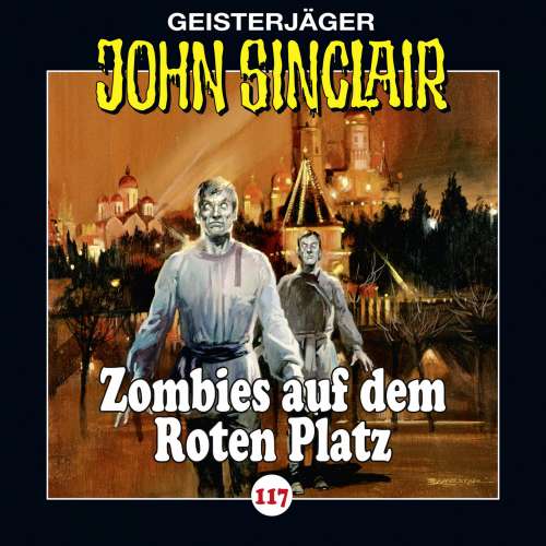Cover von John Sinclair - Folge 117 - Zombies auf dem Roten Platz