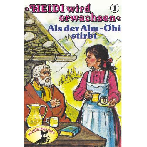 Cover von Heidi - Folge 1 - Als der Alm-Öhi stirbt