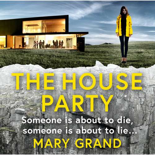 Cover von Mary Grand - The House Party - A Gripping Heart Stopping New Psychological Thriller for 2020