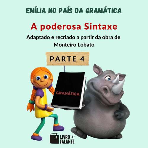 Cover von Monteiro Lobato - Emília no país da gramática - parte 4 - A poderosa Sintaxe