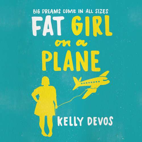 Cover von Kelly deVos - Fat Girl on a Plane