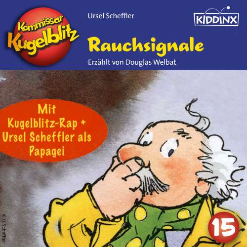Cover von Ursel Scheffler - Kommissar Kugelblitz - Folge 15 - Rauchsignale