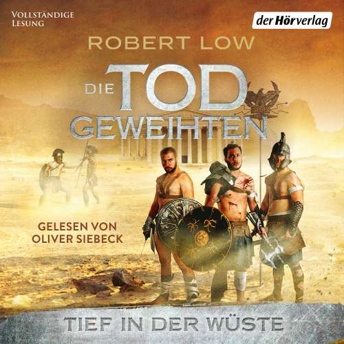 Cover von Robert Low - Die Todgeweihten-Serie - Band 2 - Tief in der Wüste
