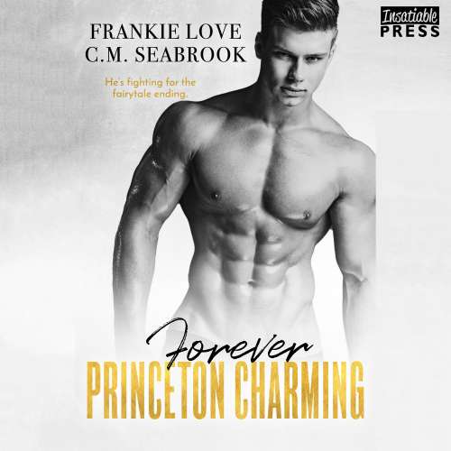 Cover von Frankie Love - The Princeton Charming Series - Book 4 - Forever Princeton Charming