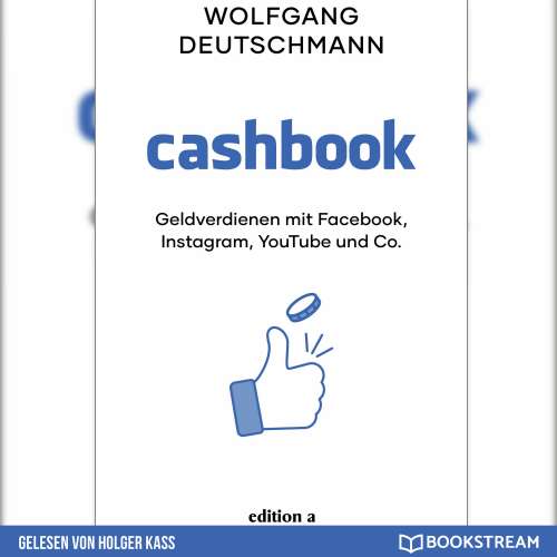 Cover von Wolfgang Deutschmann - Cashbook - Geldverdienen mit Facebook, Instagram, YouTube und Co.