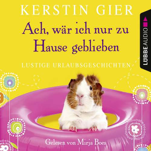 Cover von Kerstin Gier - Ach, wär' ich nur zu Hause geblieben