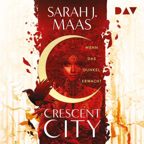 Cover von Sarah J. Maas - Crescent City-Reihe - Band 1 - Wenn das Dunkel erwacht