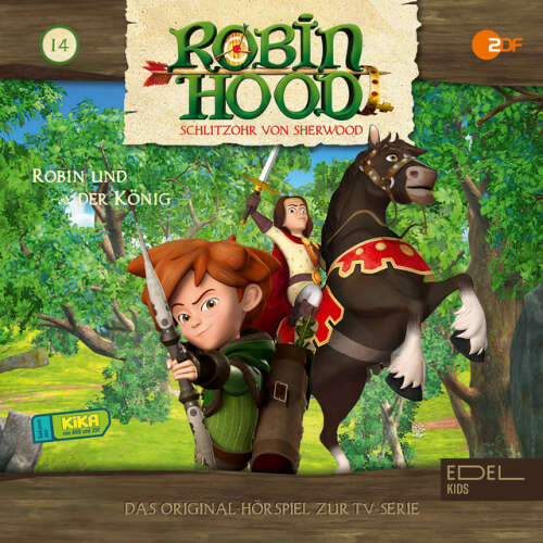 Cover von Robin Hood - Schlitzohr von Sherwood - Folge 14: Robin und der König (Das Original-Hörspiel zur TV-Serie)