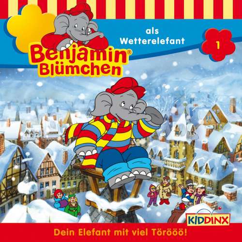 Cover von Benjamin Blümchen -  Folge 1 - Benjamin als Wetterelefant