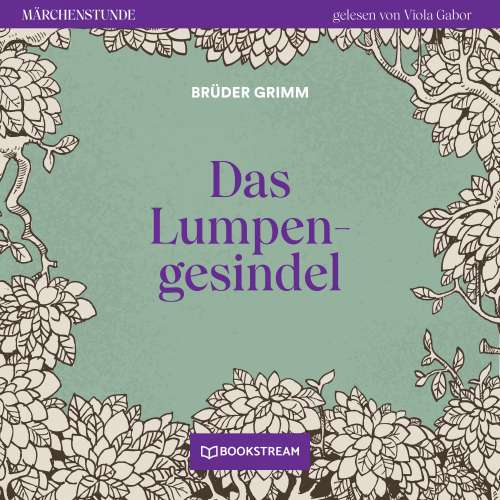 Cover von Brüder Grimm - Märchenstunde - Folge 17 - Das Lumpengesindel