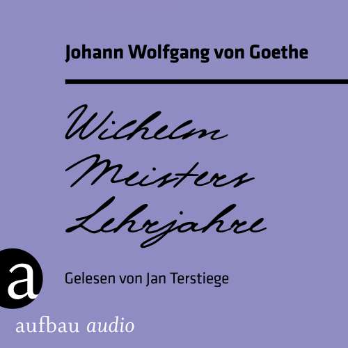 Cover von Johann Wolfgang von Goethe - Wilhelm Meisters Lehrjahre