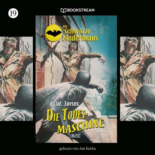 Cover von G. W. Jones - Die Schwarze Fledermaus - Folge 19 - Die Todesmaschine