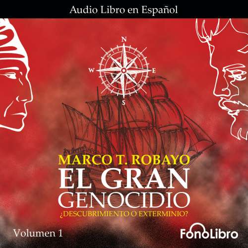 Cover von Marco T. Robayo - El Gran Genocidio - Vol. 1 - ¿Descubrimiento o Exterminio?