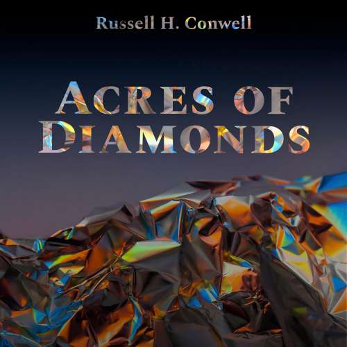 Cover von Russell H. Conwell - Acres of Diamonds