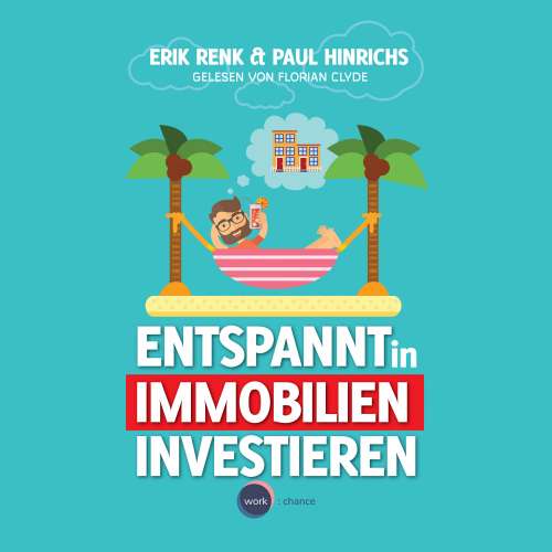 Cover von Erik Renk - Entspannt in Immobilien investieren - Die Praxisanleitung