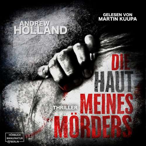 Cover von Andrew Holland - Howard-Caspar-Reihe - Band 9 - Die Haut meines Mörders