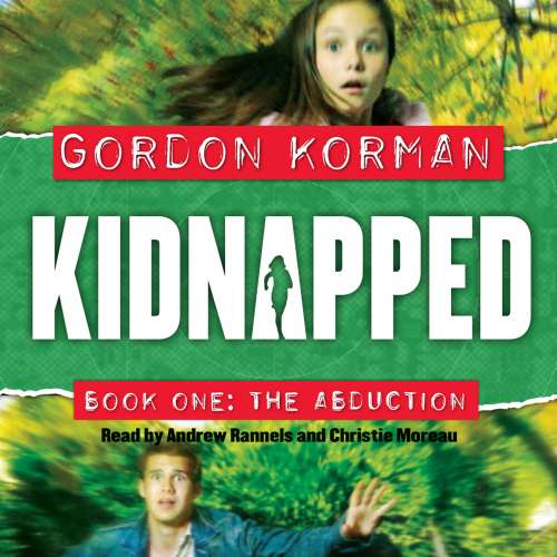 Cover von Gordon Korman - Kidnapped - Book 1 - The Abduction
