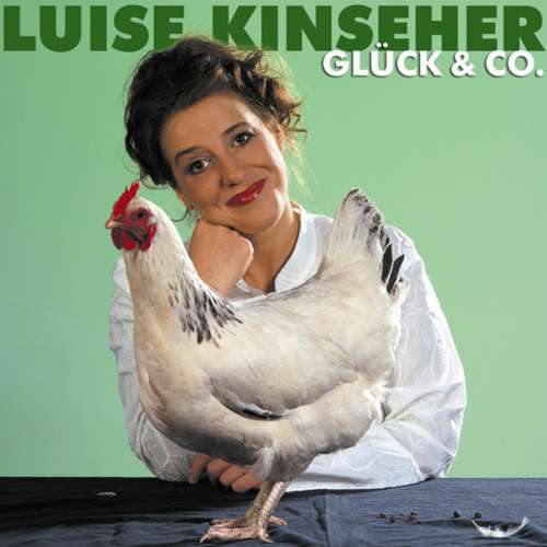 Cover von Luise Kinseher - Luise Kinseher - Glück & Co.