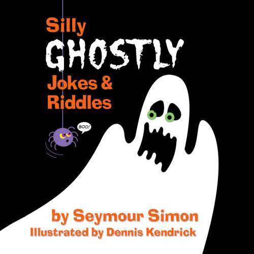 Cover von Seymour Simon - Silly Spooky Jokes & Riddles - Book 1 - Silly Ghostly Jokes & Riddles