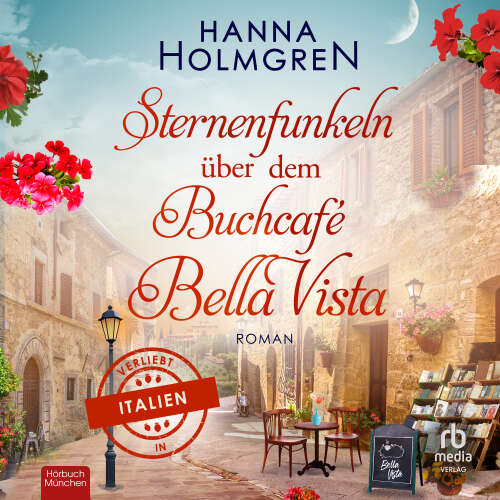 Cover von Hanna Holmgren - Verliebt in Italien - Band 5 - Sternenfunkeln über dem Buchcafé Bella Vista