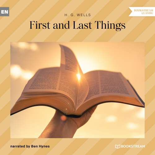 Cover von H. G. Wells - First and Last Things