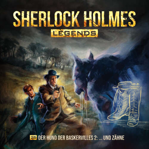 Cover von Sherlock Holmes Legends - Folge 26 - Der Hund der Baskervilles 2 - ...und Zähne