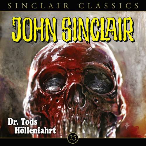 Cover von John Sinclair - Folge 25 - Dr. Tods Höllenfahrt
