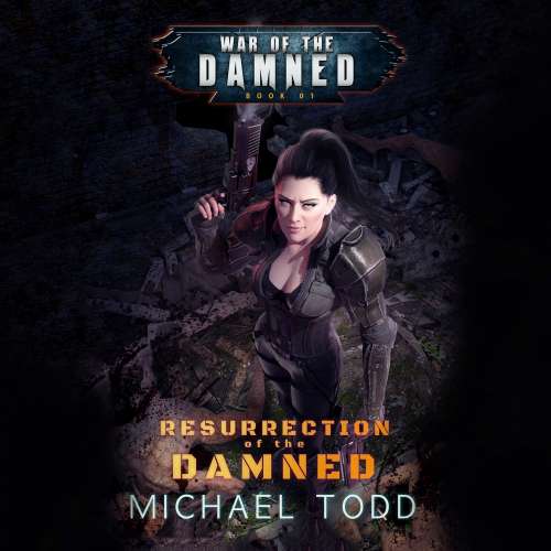 Cover von Michael Todd - War of the Damned - A Supernatural Action Adventure Opera - Book 1 - Resurrection of the Damned