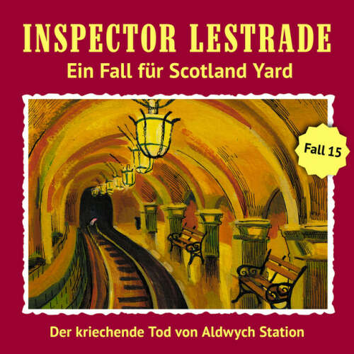 Cover von Inspector Lestrade - Ein Fall für Scotland Yard 15: Der kriechende Tod von Aldwych Station