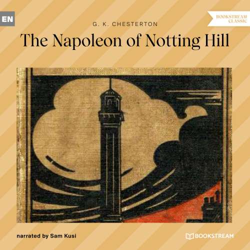 Cover von G. K. Chesterton - The Napoleon of Notting Hill