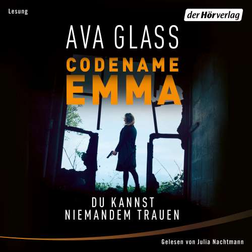 Cover von Ava Glass - Glass, Ava: Emma-Makepeace-Reihe - Band 2 - Codename Emma - Du kannst niemandem trauen
