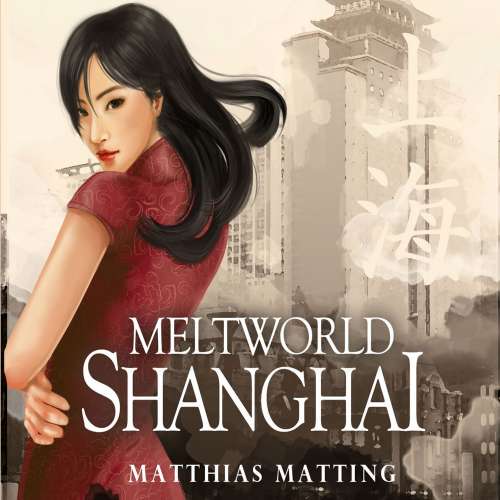 Cover von Matthias Matting - Meltworld Shanghai