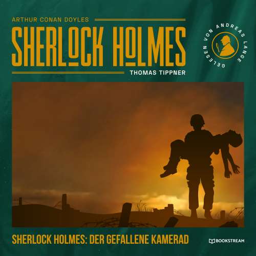 Cover von Arthur Conan Doyle - Sherlock Holmes: Der gefallene Kamerad - Eine neue Sherlock Holmes Kriminalgeschichte