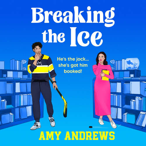 Cover - Amy Andrews - Breaking the Ice