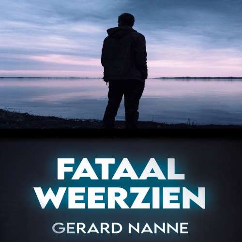 Cover von Gerard Nanne - Fataal weerzien