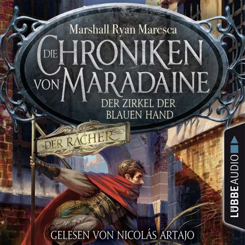 Cover von Marshall Ryan Maresca - Die Chroniken von Maradaine - Teil 1 - Der Zirkel der blauen Hand