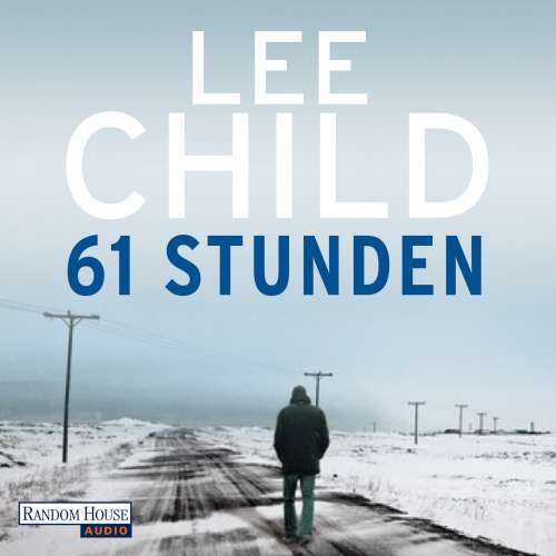 Cover von Lee Child - 61 Stunden  - Ein Jack-Reacher-Roman
