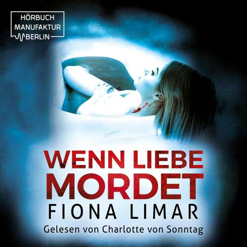 Cover von Fiona Limar - Brandenburg-Krimis - Band 7 - Wenn Liebe mordet